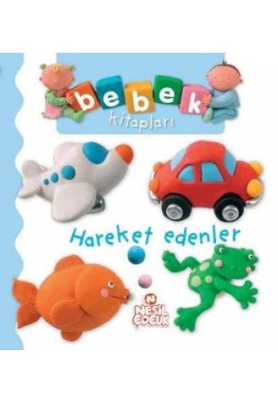 Bebek Kitapları - Hareket Edenler