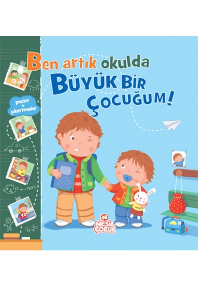 Ben Artık Okulda Büyük Bir Çocuğum