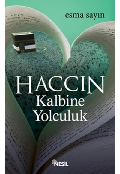 Haccın Kalbine Yolculuk