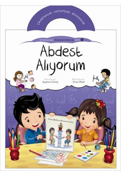 Abdest Alıyorum / Etkinlikli Öğreniyorum Seti 4. Kitap