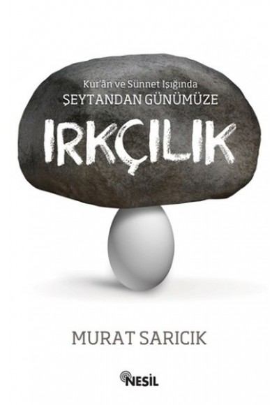 Şeytandan Günümüze Irkçılık