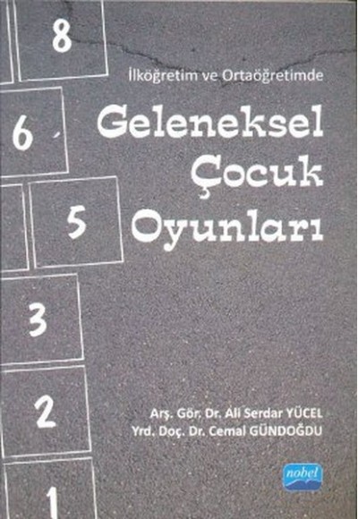 İlköğretim ve Ortaöğretimde Geleneksel Çocuk Oyunları