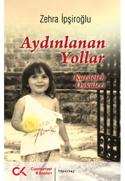 Aydınlanan Yollar  Kardelen Öyküleri