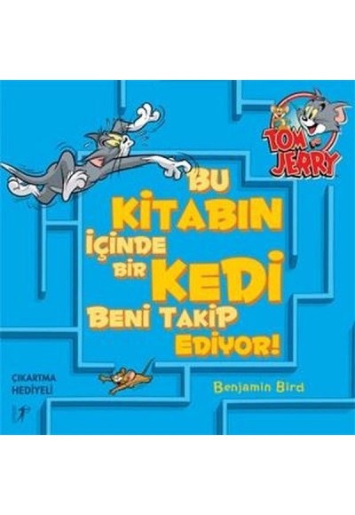 Tom ve Jerry - Bu Kitabın İçinde Bir Kedi Beni Takip Ediyor!