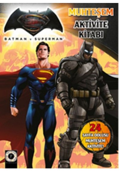 Batman ve Superman Muhteşem Aktivite Kitabı