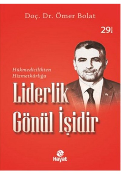 Liderlik Gönül İşidir