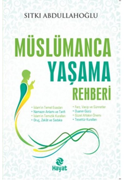 Müslümanca Yaşama Rehberi