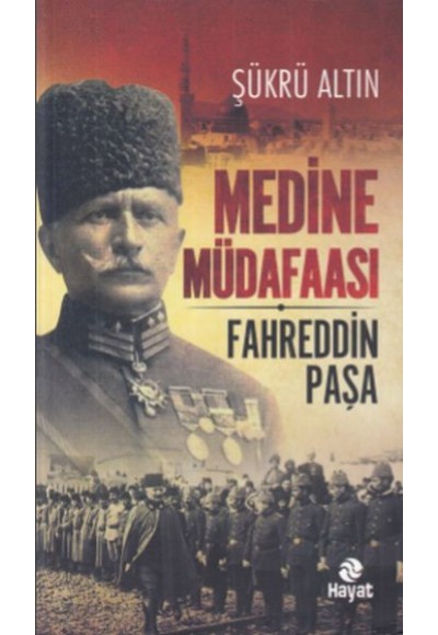 Medine Müdafaası - Fahrettin Paşa