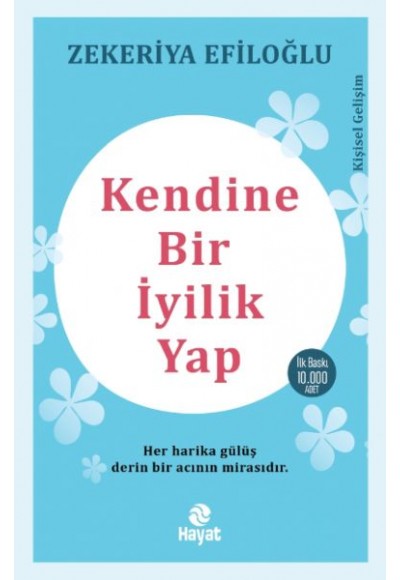 Kendine Bir İyilik Yap