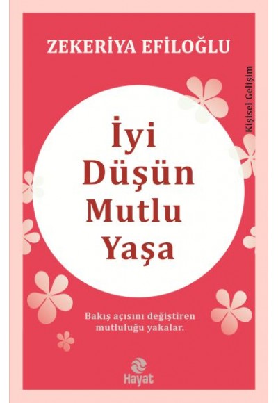 İyi Düşün Mutlu Yaşa