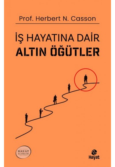 İş Hayatına Dair Altın Öğütler