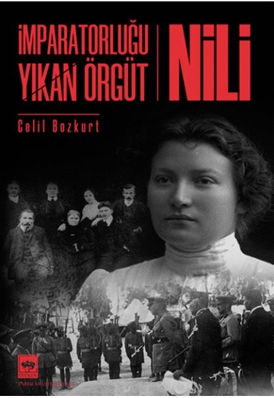 İmparatorluğu Yıkan Örgüt - Nili