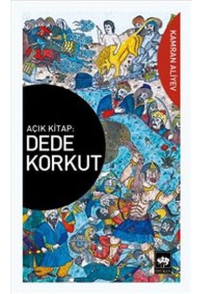 Dede Korkut : Açık Kitap