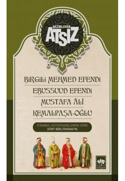 Birgili Mehmed Efendi Ebussuud Efendi Mustafa Ali Kemalpaşa Oğlu