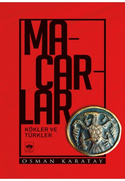 Macarlar - Kökler ve Türkler