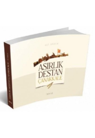 Asırlık Destan Çanakkale