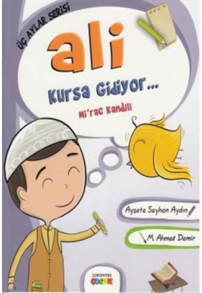 Ali Kursa Gidiyor / Mirac Kandili