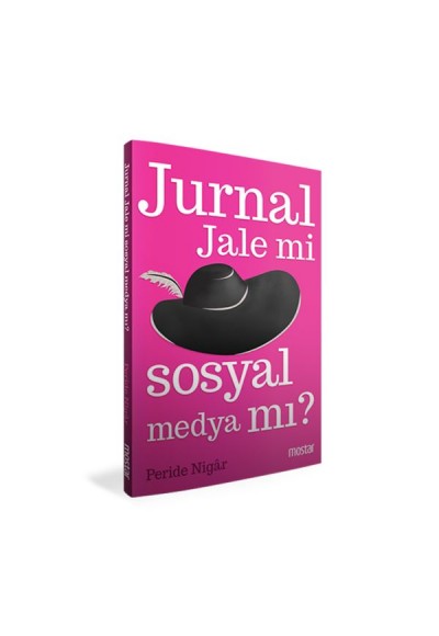 Jurnal Jale Mi Sosyal Medya Mı?