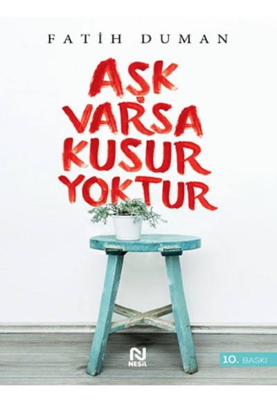 Aşk Varsa Kusur Yoktur