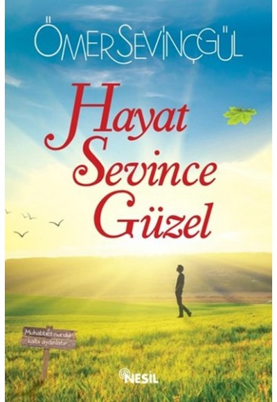 Hayat Sevince Güzel