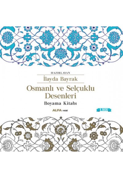 Osmanlı ve Selçuklu Desenleri Boyama Kitabı