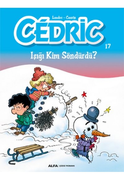 Cedric 17 - Işığı Kim Söndürdü?