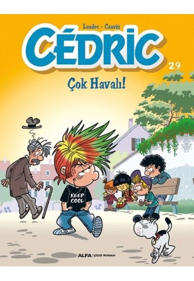 Cedric 29-Çok Havalı!