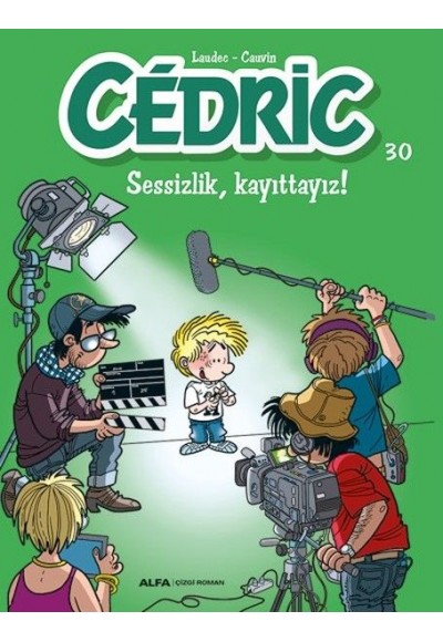 Cedric 30-Sessizlik Kayıttayız!