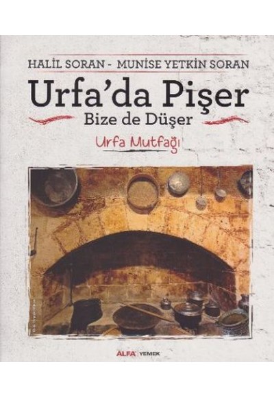 Urfa'da Pişer Bize de Düşer