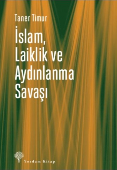 İslam, Laiklik ve Aydınlanma Savaşı