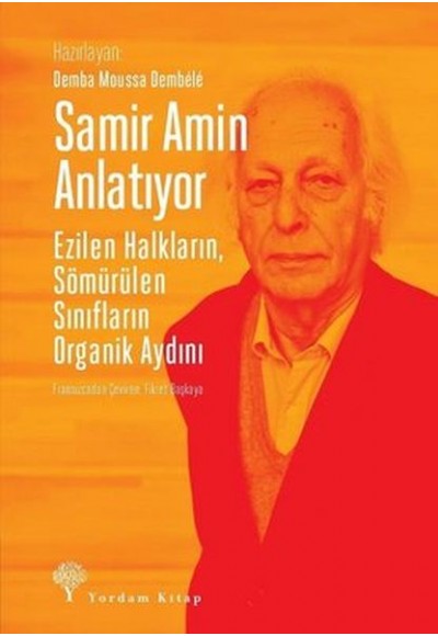 Samir Amin Anlatıyor