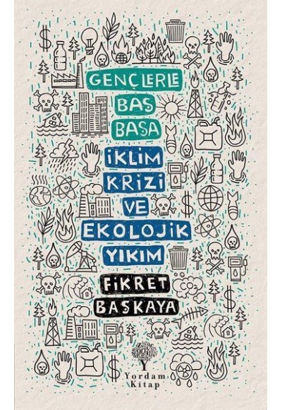 Gençlerle Baş Başa İklim Krizi ve Ekolojik Yıkım