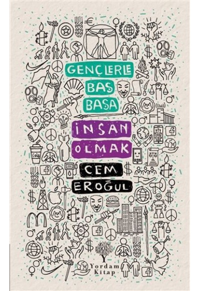 Gençlerle Baş Başa: İnsan Olmak