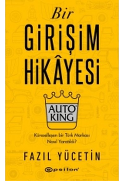 Bir Girişim Hikayesi: AUTO KING