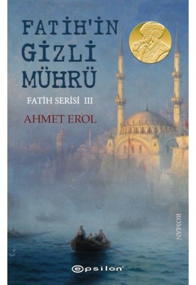 Fatihin Gizli Mührü Fatih Serisi 3