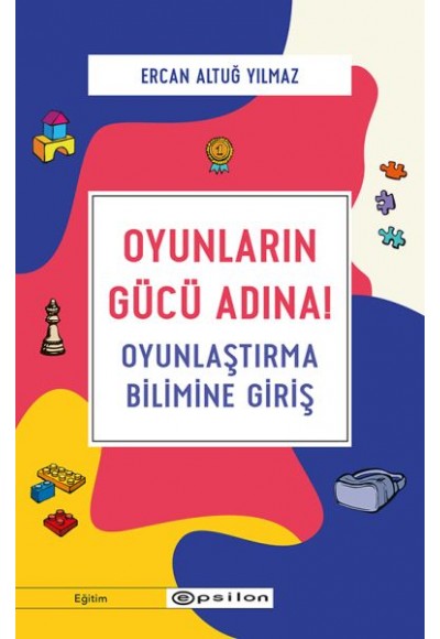 Oyunların Gücü Adına! - Oyunlaştırma Bilimine Giriş