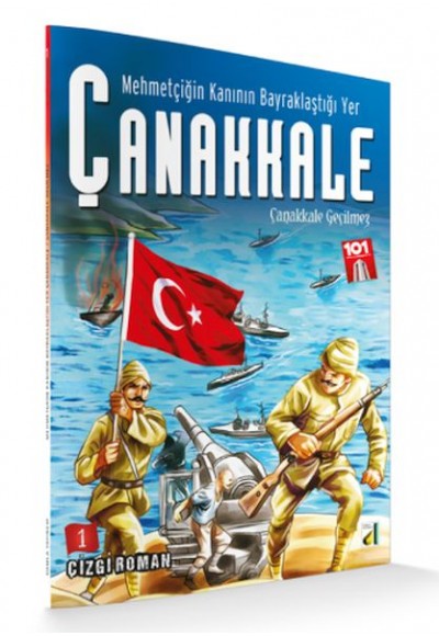 Mehmetçiğin Kanının Bayraklaştığı Yer Çanakkale 1 - Çanakkale Geçilmez