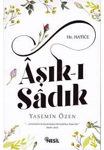 Aşkı Sadık - Hz. Hatice