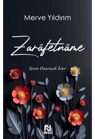 Zarâfetnâme – Seven Onarmak İster