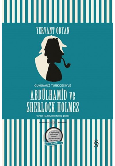 Abdülhamid ve Sherlock Holmes (Günümüz Türkçesi)