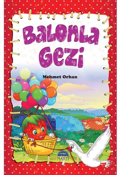 Çiçi Masal Serisi - Balonla Gezi