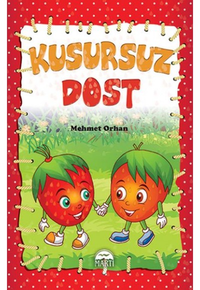 Çiçi Masal Serisi - Kusursuz Dost