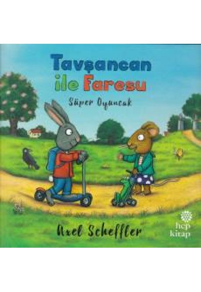 Tavşancan ile Faresu - Süper Oyuncak