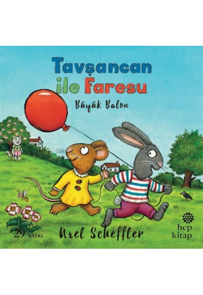 Tavşancan ile Faresu - Büyük Balon