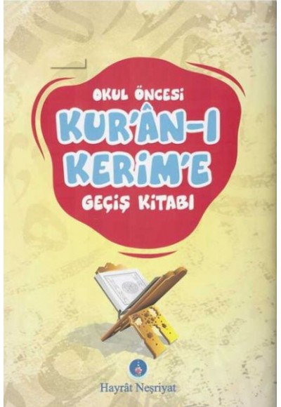 Okul Öncesi Kuran-ı Kerim'e Geçiş Kitabı