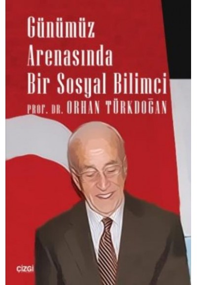 Günümüz Arenasında Bir Sosyal Bilimci