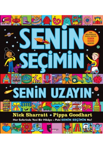 Senin Seçimin Senin Uzayın - Her Seferinde Yeni Bir Hikaye-Peki Senin Seçimin Ne?