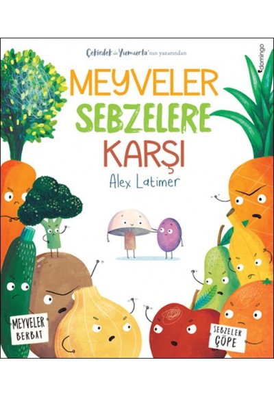 Meyveler Sebzelere Karşı