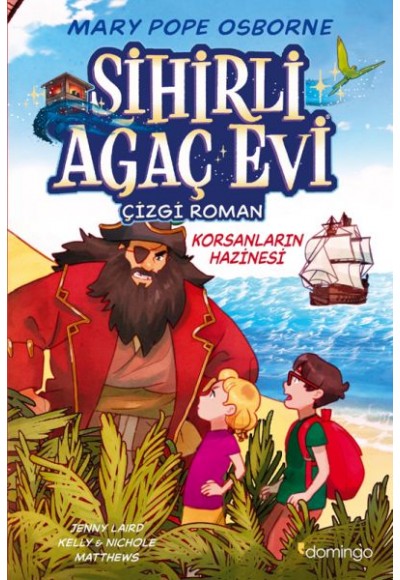 Sihirli Ağaç Evi -Çizgi Roman- 4: Korsanların Hazinesi