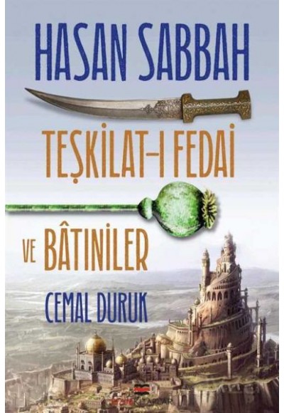 Hasan Sabbah - Teşkilat-ı Fedai ve Batıniler